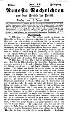 Neueste Nachrichten aus dem Gebiete der Politik (Münchner neueste Nachrichten) Dienstag 15. Januar 1850