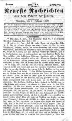 Neueste Nachrichten aus dem Gebiete der Politik (Münchner neueste Nachrichten) Samstag 2. Februar 1850