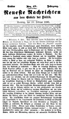 Neueste Nachrichten aus dem Gebiete der Politik (Münchner neueste Nachrichten) Sonntag 10. Februar 1850