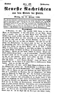 Neueste Nachrichten aus dem Gebiete der Politik (Münchner neueste Nachrichten) Montag 18. Februar 1850