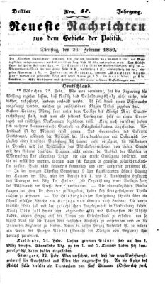 Neueste Nachrichten aus dem Gebiete der Politik (Münchner neueste Nachrichten) Dienstag 26. Februar 1850