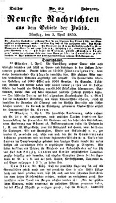 Neueste Nachrichten aus dem Gebiete der Politik (Münchner neueste Nachrichten) Dienstag 2. April 1850