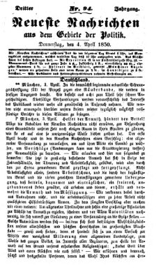 Neueste Nachrichten aus dem Gebiete der Politik (Münchner neueste Nachrichten) Donnerstag 4. April 1850