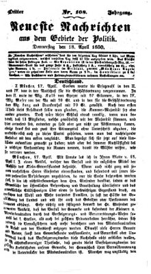 Neueste Nachrichten aus dem Gebiete der Politik (Münchner neueste Nachrichten) Donnerstag 18. April 1850