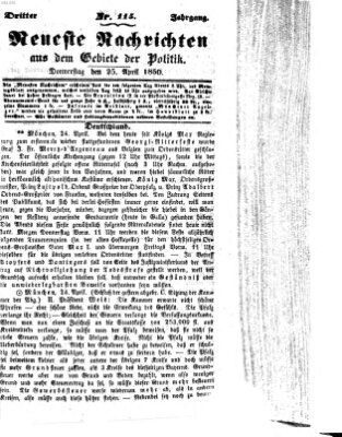 Neueste Nachrichten aus dem Gebiete der Politik (Münchner neueste Nachrichten) Donnerstag 25. April 1850