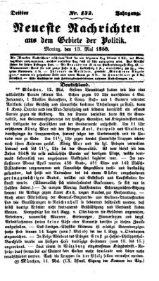 Neueste Nachrichten aus dem Gebiete der Politik (Münchner neueste Nachrichten) Montag 13. Mai 1850