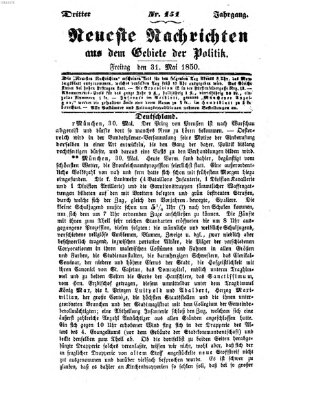 Neueste Nachrichten aus dem Gebiete der Politik (Münchner neueste Nachrichten) Freitag 31. Mai 1850