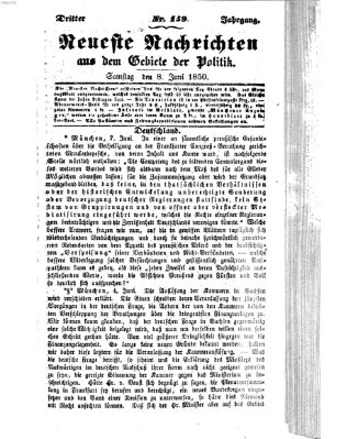 Neueste Nachrichten aus dem Gebiete der Politik (Münchner neueste Nachrichten) Samstag 8. Juni 1850