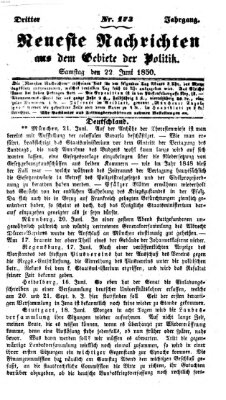 Neueste Nachrichten aus dem Gebiete der Politik (Münchner neueste Nachrichten) Samstag 22. Juni 1850