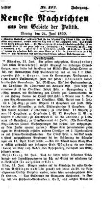 Neueste Nachrichten aus dem Gebiete der Politik (Münchner neueste Nachrichten) Montag 24. Juni 1850