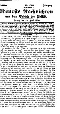 Neueste Nachrichten aus dem Gebiete der Politik (Münchner neueste Nachrichten) Freitag 28. Juni 1850