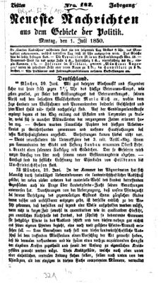 Neueste Nachrichten aus dem Gebiete der Politik (Münchner neueste Nachrichten) Montag 1. Juli 1850