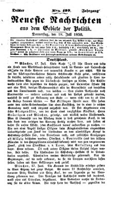 Neueste Nachrichten aus dem Gebiete der Politik (Münchner neueste Nachrichten) Donnerstag 18. Juli 1850