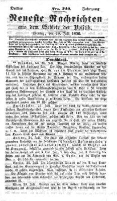 Neueste Nachrichten aus dem Gebiete der Politik (Münchner neueste Nachrichten) Montag 29. Juli 1850