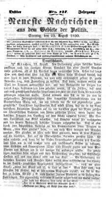 Neueste Nachrichten aus dem Gebiete der Politik (Münchner neueste Nachrichten) Sonntag 25. August 1850