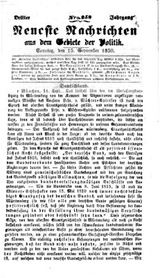 Neueste Nachrichten aus dem Gebiete der Politik (Münchner neueste Nachrichten) Sonntag 15. September 1850