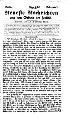 Neueste Nachrichten aus dem Gebiete der Politik (Münchner neueste Nachrichten) Mittwoch 18. September 1850