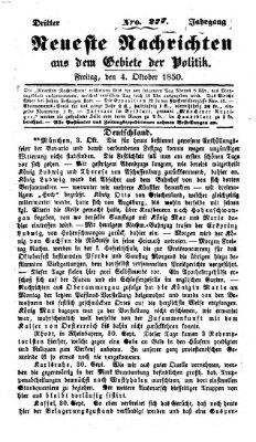 Neueste Nachrichten aus dem Gebiete der Politik (Münchner neueste Nachrichten) Freitag 4. Oktober 1850