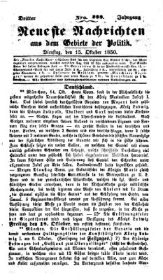 Neueste Nachrichten aus dem Gebiete der Politik (Münchner neueste Nachrichten) Dienstag 15. Oktober 1850