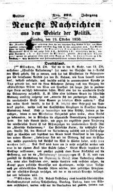 Neueste Nachrichten aus dem Gebiete der Politik (Münchner neueste Nachrichten) Samstag 19. Oktober 1850