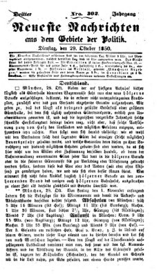 Neueste Nachrichten aus dem Gebiete der Politik (Münchner neueste Nachrichten) Dienstag 29. Oktober 1850