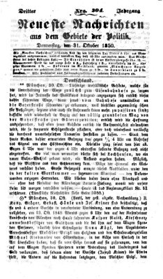 Neueste Nachrichten aus dem Gebiete der Politik (Münchner neueste Nachrichten) Donnerstag 31. Oktober 1850