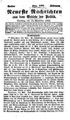 Neueste Nachrichten aus dem Gebiete der Politik (Münchner neueste Nachrichten) Samstag 16. November 1850