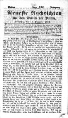 Neueste Nachrichten aus dem Gebiete der Politik (Münchner neueste Nachrichten) Donnerstag 19. Dezember 1850