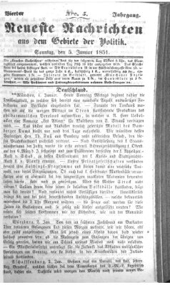 Neueste Nachrichten aus dem Gebiete der Politik (Münchner neueste Nachrichten) Sonntag 5. Januar 1851