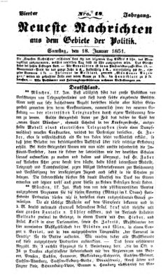 Neueste Nachrichten aus dem Gebiete der Politik (Münchner neueste Nachrichten) Samstag 18. Januar 1851