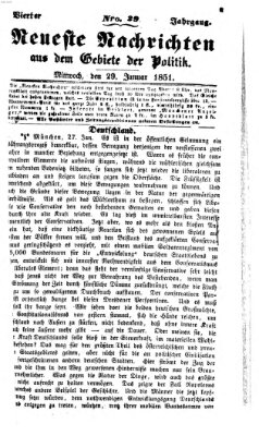 Neueste Nachrichten aus dem Gebiete der Politik (Münchner neueste Nachrichten) Mittwoch 29. Januar 1851