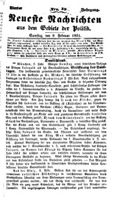 Neueste Nachrichten aus dem Gebiete der Politik (Münchner neueste Nachrichten) Samstag 8. Februar 1851