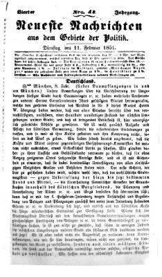 Neueste Nachrichten aus dem Gebiete der Politik (Münchner neueste Nachrichten) Dienstag 11. Februar 1851