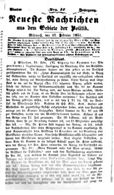 Neueste Nachrichten aus dem Gebiete der Politik (Münchner neueste Nachrichten) Mittwoch 26. Februar 1851