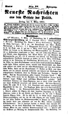 Neueste Nachrichten aus dem Gebiete der Politik (Münchner neueste Nachrichten) Freitag 7. März 1851