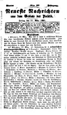 Neueste Nachrichten aus dem Gebiete der Politik (Münchner neueste Nachrichten) Freitag 21. März 1851