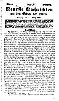 Neueste Nachrichten aus dem Gebiete der Politik (Münchner neueste Nachrichten) Samstag 22. März 1851