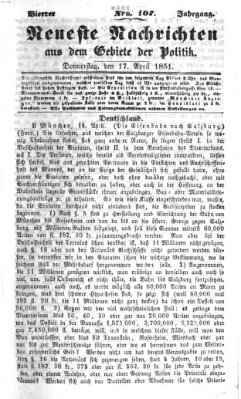 Neueste Nachrichten aus dem Gebiete der Politik (Münchner neueste Nachrichten) Donnerstag 17. April 1851