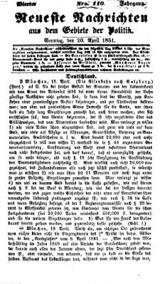 Neueste Nachrichten aus dem Gebiete der Politik (Münchner neueste Nachrichten) Sonntag 20. April 1851