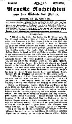 Neueste Nachrichten aus dem Gebiete der Politik (Münchner neueste Nachrichten) Mittwoch 23. April 1851