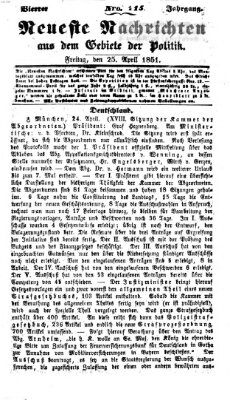 Neueste Nachrichten aus dem Gebiete der Politik (Münchner neueste Nachrichten) Freitag 25. April 1851