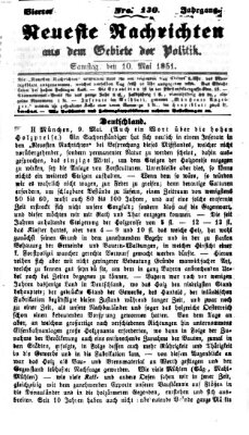 Neueste Nachrichten aus dem Gebiete der Politik (Münchner neueste Nachrichten) Samstag 10. Mai 1851