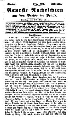 Neueste Nachrichten aus dem Gebiete der Politik (Münchner neueste Nachrichten) Montag 12. Mai 1851