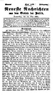 Neueste Nachrichten aus dem Gebiete der Politik (Münchner neueste Nachrichten) Donnerstag 22. Mai 1851