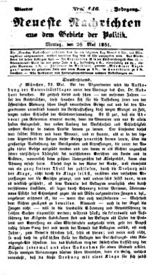 Neueste Nachrichten aus dem Gebiete der Politik (Münchner neueste Nachrichten) Montag 26. Mai 1851