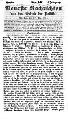 Neueste Nachrichten aus dem Gebiete der Politik (Münchner neueste Nachrichten) Dienstag 27. Mai 1851