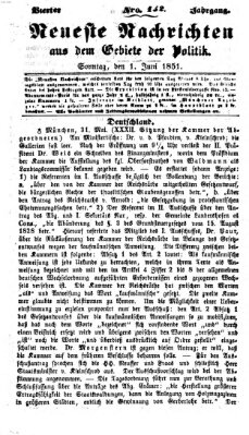 Neueste Nachrichten aus dem Gebiete der Politik (Münchner neueste Nachrichten) Sonntag 1. Juni 1851