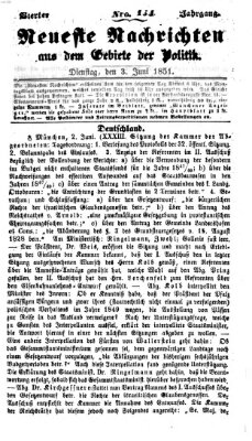 Neueste Nachrichten aus dem Gebiete der Politik (Münchner neueste Nachrichten) Dienstag 3. Juni 1851