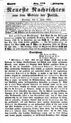 Neueste Nachrichten aus dem Gebiete der Politik (Münchner neueste Nachrichten) Samstag 7. Juni 1851