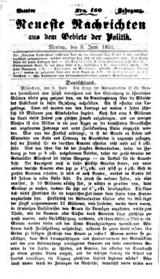 Neueste Nachrichten aus dem Gebiete der Politik (Münchner neueste Nachrichten) Montag 9. Juni 1851